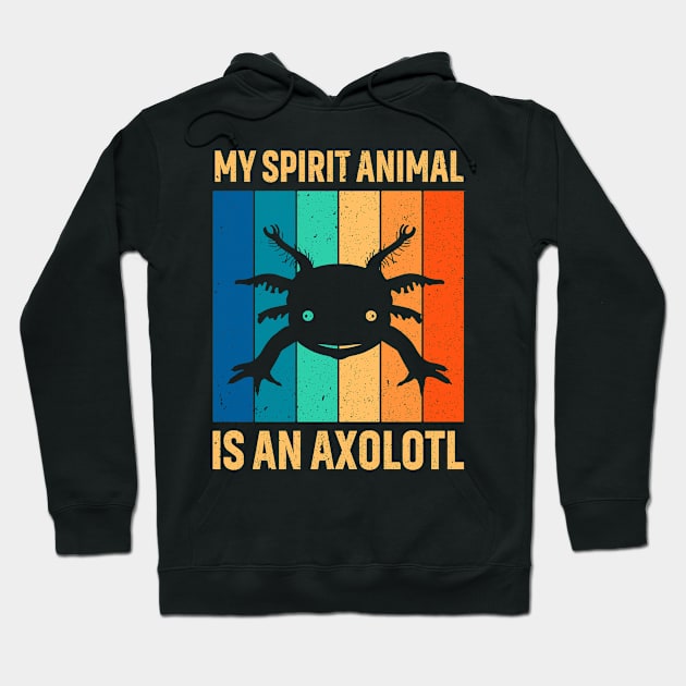 Vintage My Spirit Animal Is An Axolotl Funny Amphibian Lover Retro Hoodie by LolaGardner Designs